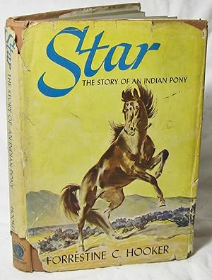 Bild des Verkufers fr Star, The Story of an Indian Pony zum Verkauf von The BookChase