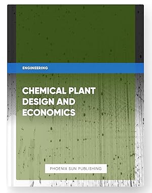 Seller image for Chemical Plant Design and Economics for sale by PS PUBLISHIING