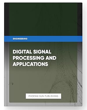 Seller image for Digital Signal Processing and Applications for sale by PS PUBLISHIING