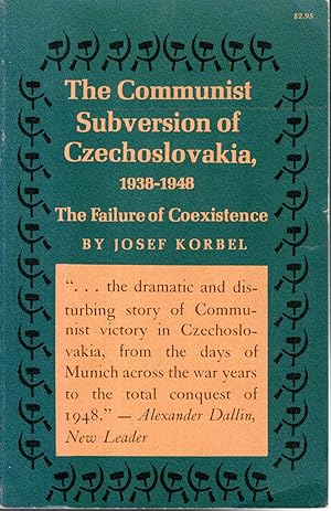 Bild des Verkufers fr The Communist Subversion Of Czechoslavakia, 1938-1948: The Failure of Coexistence zum Verkauf von Dorley House Books, Inc.