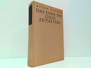 Seller image for Das Ende des Goldzeitalters - Die Menschheit im Umbruch. for sale by Antiquariat Kirchheim