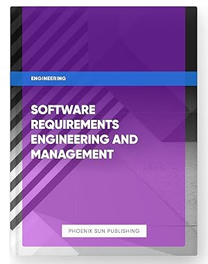 Bild des Verkufers fr Software Requirements Engineering and Management zum Verkauf von PS PUBLISHIING