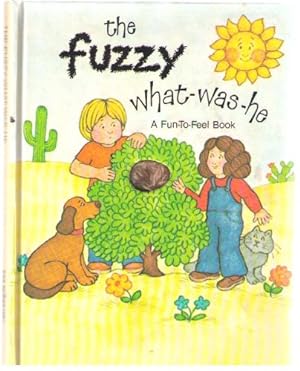 Bild des Verkufers fr The Fuzzy What-Was-He (A Fun-to-Feel Book / (A PSS Surprise! Book) zum Verkauf von -OnTimeBooks-