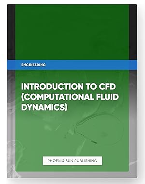 Imagen del vendedor de Introduction to CFD (Computational Fluid Dynamics) a la venta por PS PUBLISHIING