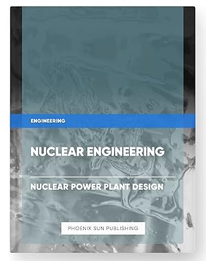 Seller image for Nuclear Engineering - Nuclear Power Plant Design for sale by PS PUBLISHIING