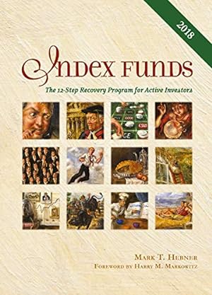 Seller image for Index Funds: The 12-Step Recovery Program for Active Investors for sale by -OnTimeBooks-