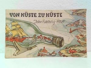 Seller image for Von Kste zu Kste. for sale by Antiquariat Kirchheim