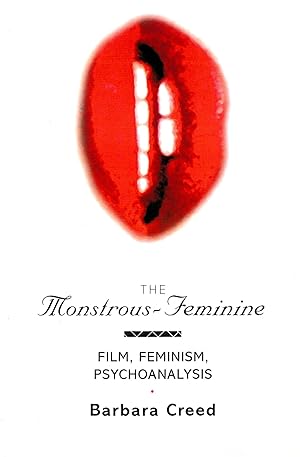 The Monstrous-Feminine: Film, Feminism, Psychoanalysis