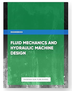 Seller image for Fluid Mechanics and Hydraulic Machine Design for sale by PS PUBLISHIING