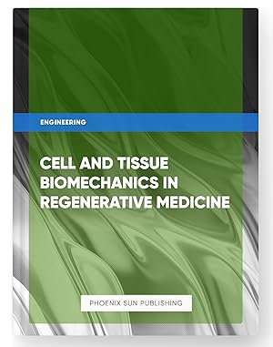 Immagine del venditore per Cell and Tissue Biomechanics in Regenerative Medicine venduto da PS PUBLISHIING