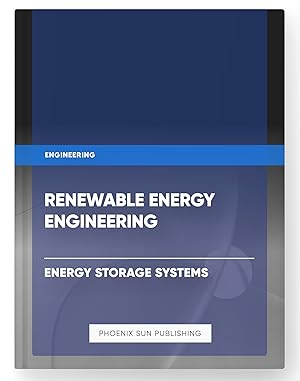 Imagen del vendedor de Renewable Energy Engineering - Energy Storage Systems a la venta por PS PUBLISHIING