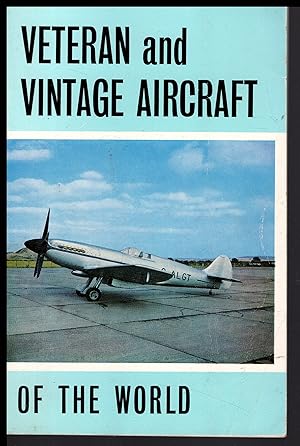 VETERAN and VINTAGE AIRCRAFT of the WORLD by Leslie Hunt 1970