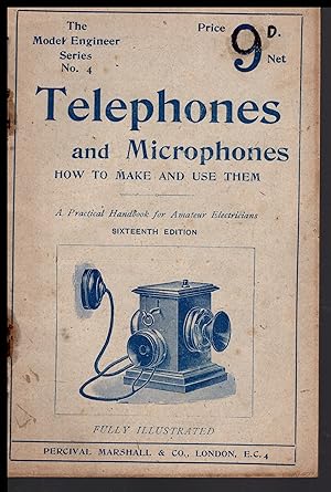 TELEPHONES and MICROPHONES by Percival Marshall 1900's -- The Model Engineer Series No.4 Fully Il...