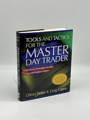 Seller image for Tools and Tactics for the Master Day Trader Battle-Tested Techniques for Day, Swing, and Position Traders for sale by True Oak Books