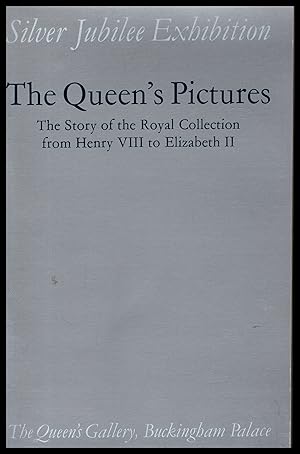 Seller image for The QUEEN'S Pictures - The Story of the Royal Collection from Henry VIII to Elizabeth II by The Queens Gallery, Buckingham Palace 1977 for sale by Artifacts eBookstore