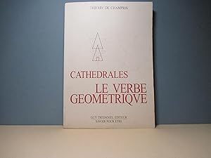 Cathédrales, le Verbe géométrique