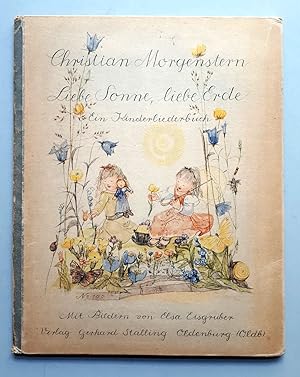 Liebe Sonne, liebe Erde - Ein Kinderbuch mit Bildern von Elsa Eisgruber, 1943