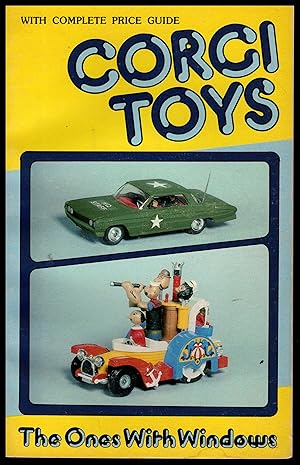 Corgi Toys: The Ones With Windows and a Complete Price Guide by Dr. Edward Force 1981