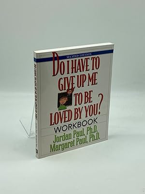 Imagen del vendedor de Do I Have to Give Up Me to be Loved by You Workbook Workbook - Second Edition a la venta por True Oak Books
