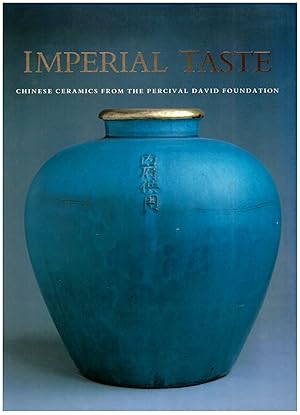 Imperial Taste: Chinese Ceramics from the Perival David Foundation
