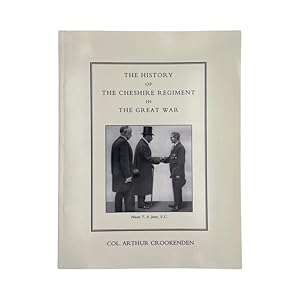 Seller image for The History Of The Cheshire Regiment In The Great War for sale by Riveting Books