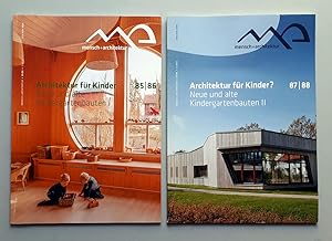Architektur für Kinder - Neue und alte Kindergartenbauten I + II - Mensch + Architektur 85/86 und...
