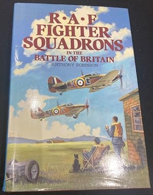Seller image for R.A.F. Fighter Squadrons in the Battle of Britain for sale by The Deva Bookshop