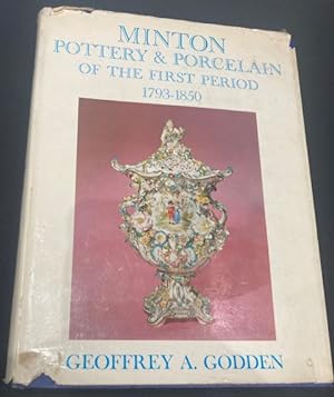 Seller image for Minton Pottery & Porcelain of the First Period 1793-1850 for sale by The Deva Bookshop