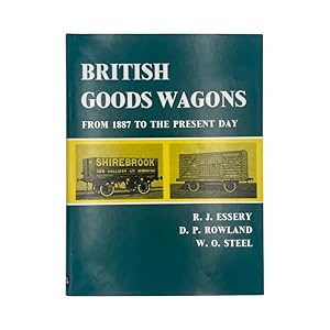 Seller image for British Goods Wagons From 1887 To The Present Day for sale by Riveting Books