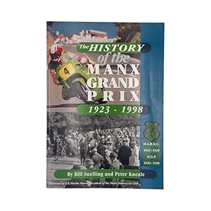 Image du vendeur pour The History Of The Manx Grand Prix 1923-1998 mis en vente par Riveting Books