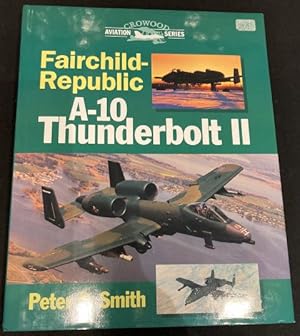 Seller image for Fairchild-Republic A-10 Thunderbolt II for sale by The Deva Bookshop