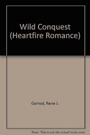 Seller image for Wild Conquest (Heartfire Romance) for sale by -OnTimeBooks-