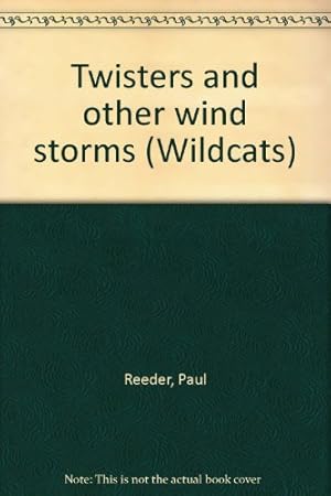 Bild des Verkufers fr Twisters and other wind storms (Wildcats) zum Verkauf von -OnTimeBooks-