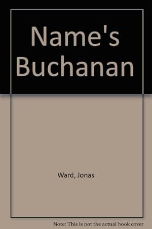 Immagine del venditore per Names Buchanan venduto da -OnTimeBooks-