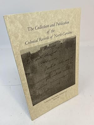 Image du vendeur pour THE COLLECTION AND PUBLICATION OF THE COLONIAL RECORDS OF NORTH CAROLINA mis en vente par Frey Fine Books