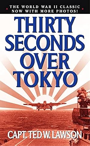 Bild des Verkufers fr Thirty Seconds Over Tokyo zum Verkauf von -OnTimeBooks-