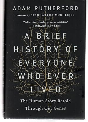 Imagen del vendedor de A Brief History of Everyone Who Ever Lived: The Human Story Retold Through Our Genes a la venta por EdmondDantes Bookseller