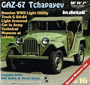 Bild des Verkufers fr GAZ - 67 Tchapayev in Detail - Russian WWII Light Utility Truck & BA - 64 Light Armored Car in Army Technical Museum at Lesany Armoured zum Verkauf von CorgiPack