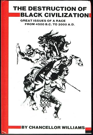 Seller image for Destruction of Black Civilization: Great Issues of a Race from 4500 B. C. to 2000 A. D. for sale by Hyde Brothers, Booksellers