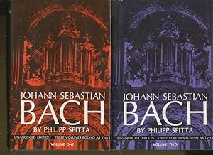 Bild des Verkufers fr Johann Sebastian Bach: His Work and Influence on the Music of Germany, 1685-1750 (3 Volumes Bound as Two, complete) zum Verkauf von CorgiPack