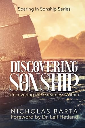 Seller image for Discovering Sonship: Uncovering the Greatness Within (Soaring In Sonship Series) for sale by Lake Country Books and More