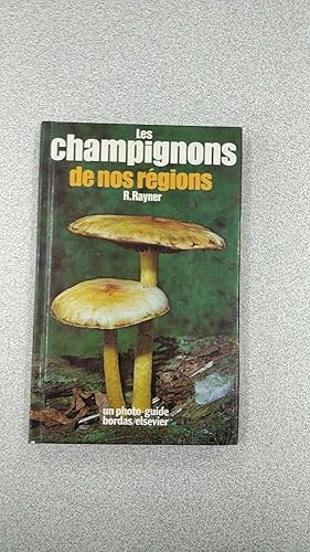 Seller image for Les champignons de nos rgions for sale by Dmons et Merveilles