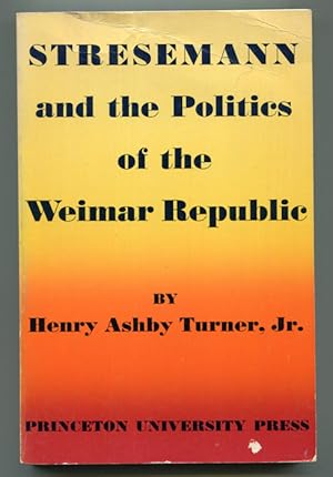 Seller image for Stresemann and the Politics of the Weimar Republic for sale by Book Happy Booksellers