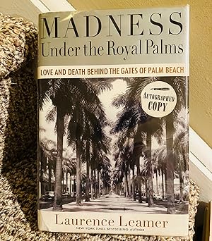 Seller image for Madness Under the Royal Palms: Love and Death Behind the Gates of Palm Beach for sale by Henry E. Lehrich