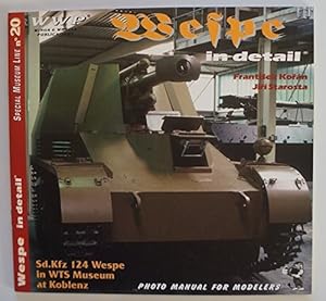 Seller image for Wespe in Detail Sd.kfz 124 Wespe in Wts Museum at Koblenz Photo Manual for Modelers for sale by CorgiPack