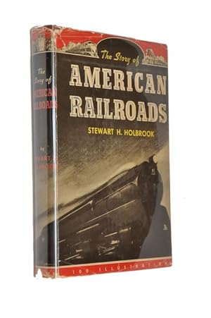 The Story of American Railroads
