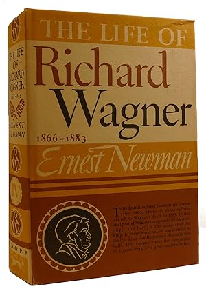 Immagine del venditore per THE LIFE OF RICHARD WAGNER VOLUME FOUR: 1866-1883 venduto da Rare Book Cellar