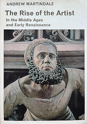 Seller image for The Rise of the Artist: In the Middle Ages and Early Renaissance for sale by Object Relations, IOBA