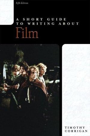 Seller image for A Short Guide to Writing About Film (The Short Guide Series) for sale by WeBuyBooks