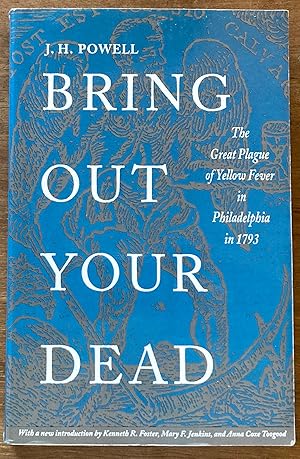 Seller image for Bring Out Your Dead: The Great Plague of Yellow Fever in Philadelphia in 1793 for sale by Molly's Brook Books